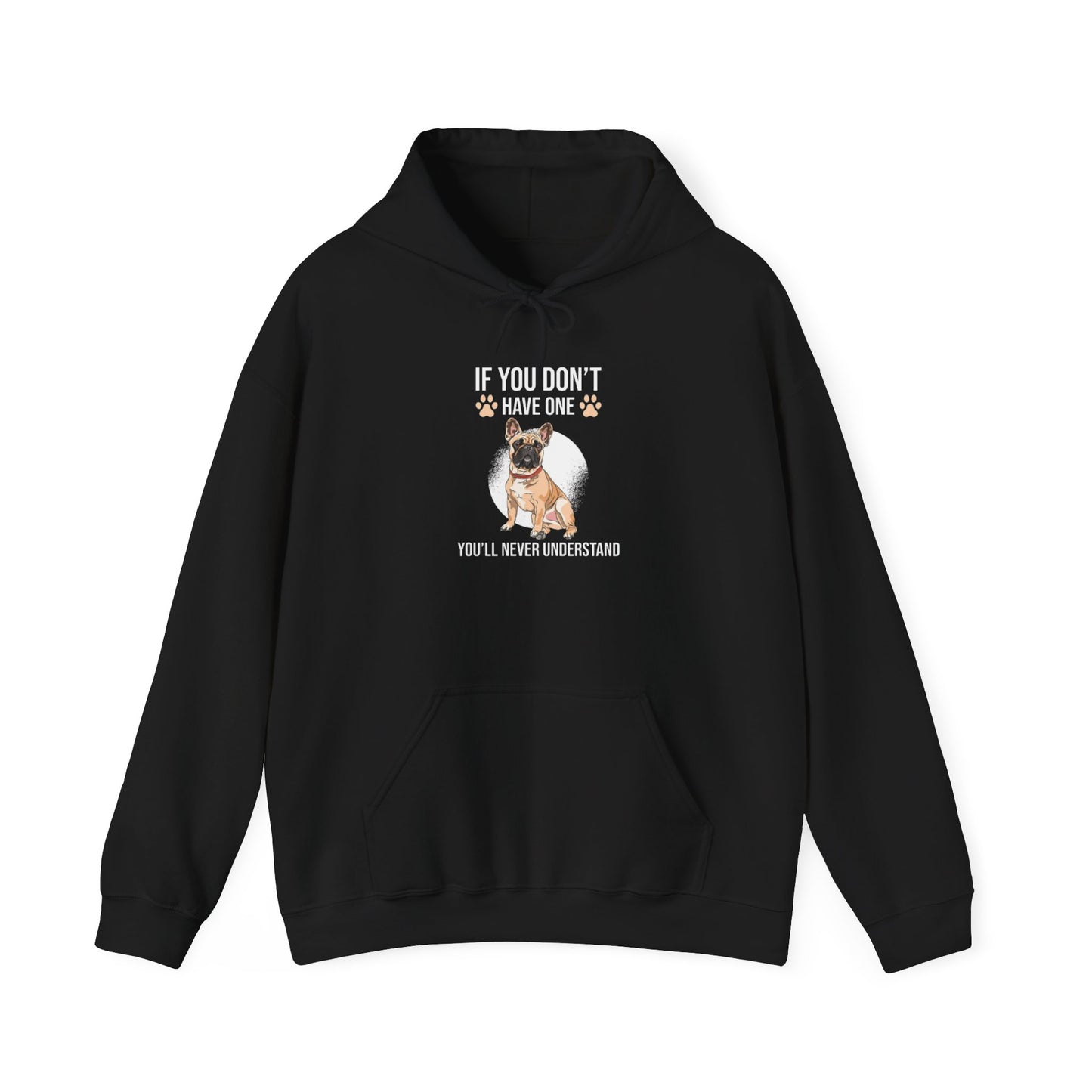If You Don't Have One You'll Never Understand' Unisex Hoodie