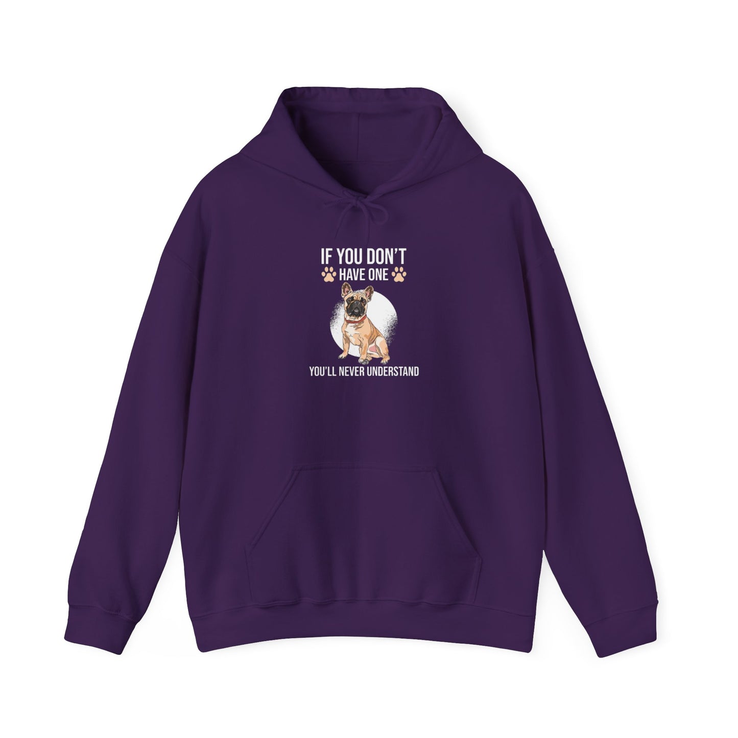 If You Don't Have One You'll Never Understand' Unisex Hoodie