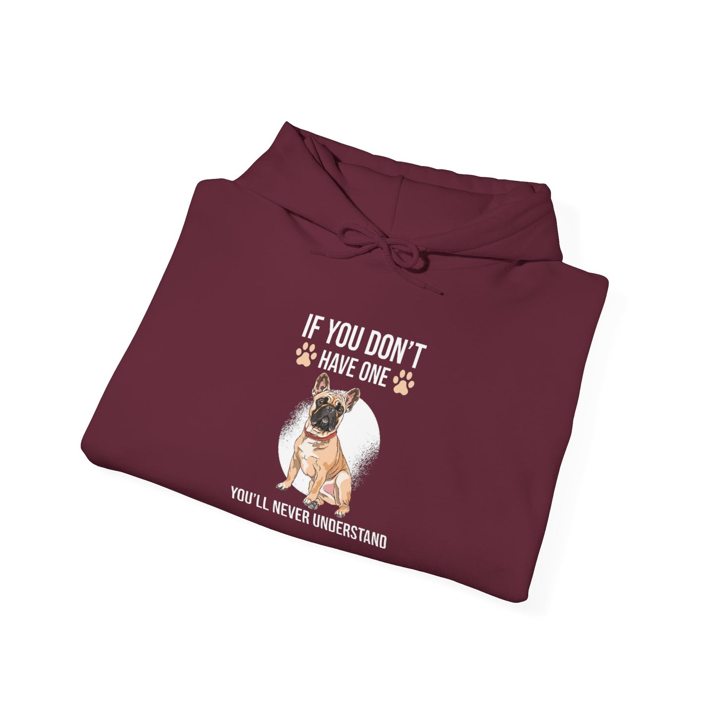If You Don't Have One You'll Never Understand' Unisex Hoodie