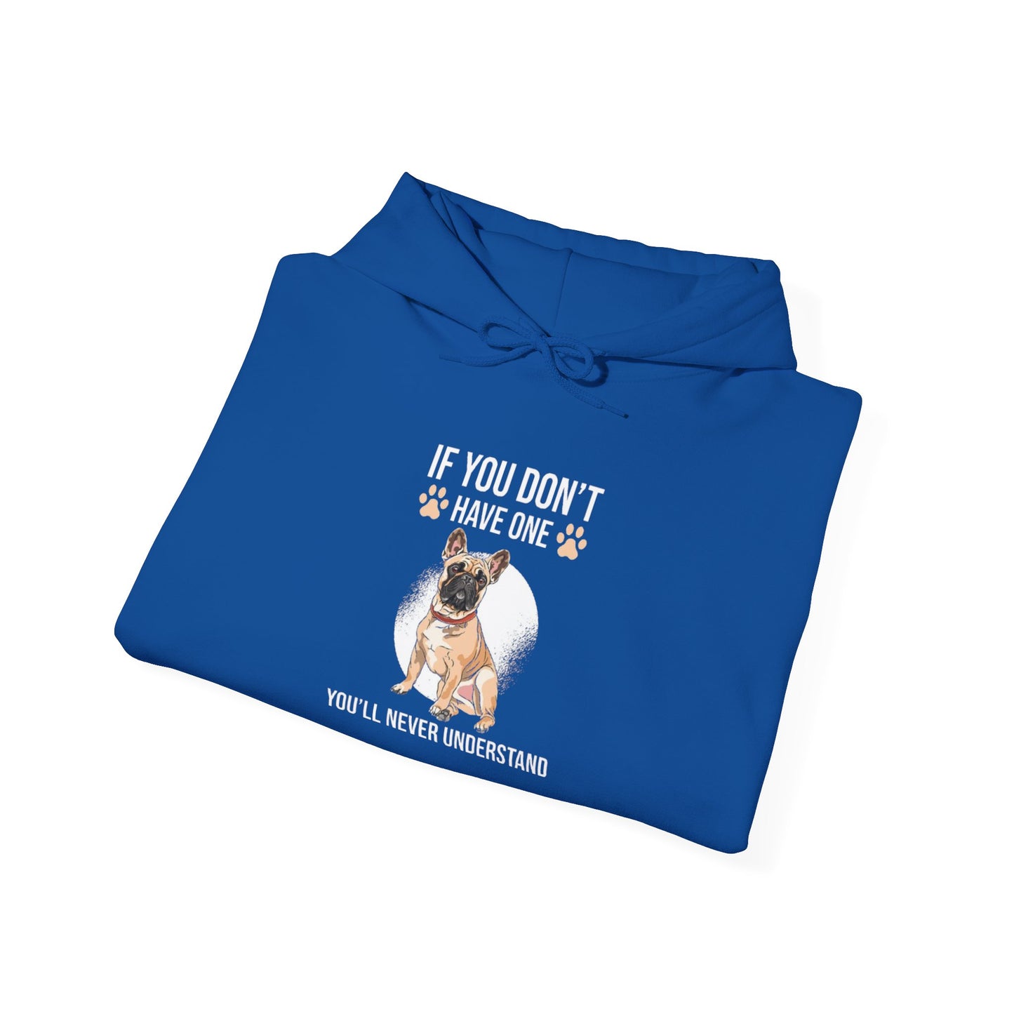 If You Don't Have One You'll Never Understand' Unisex Hoodie