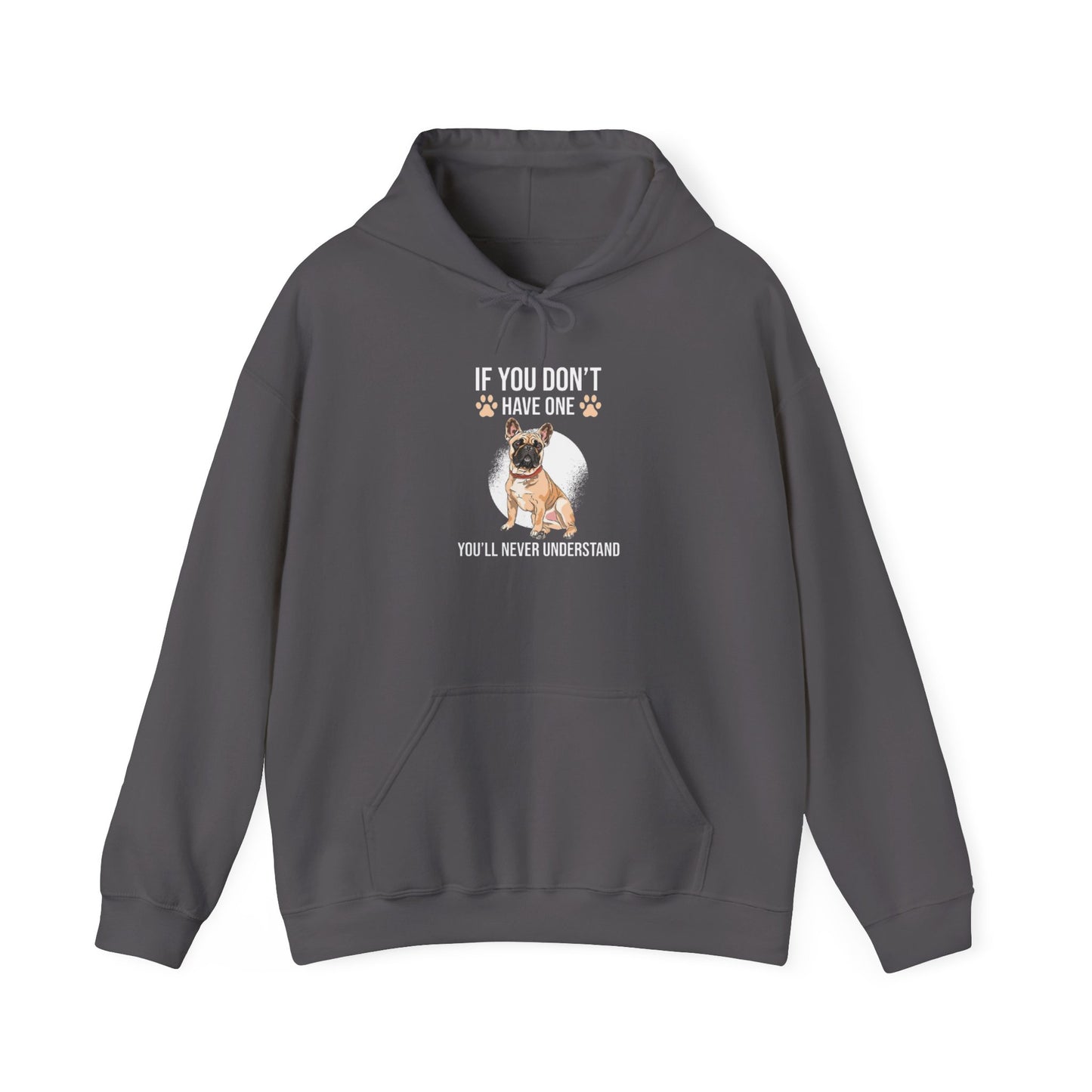If You Don't Have One You'll Never Understand' Unisex Hoodie