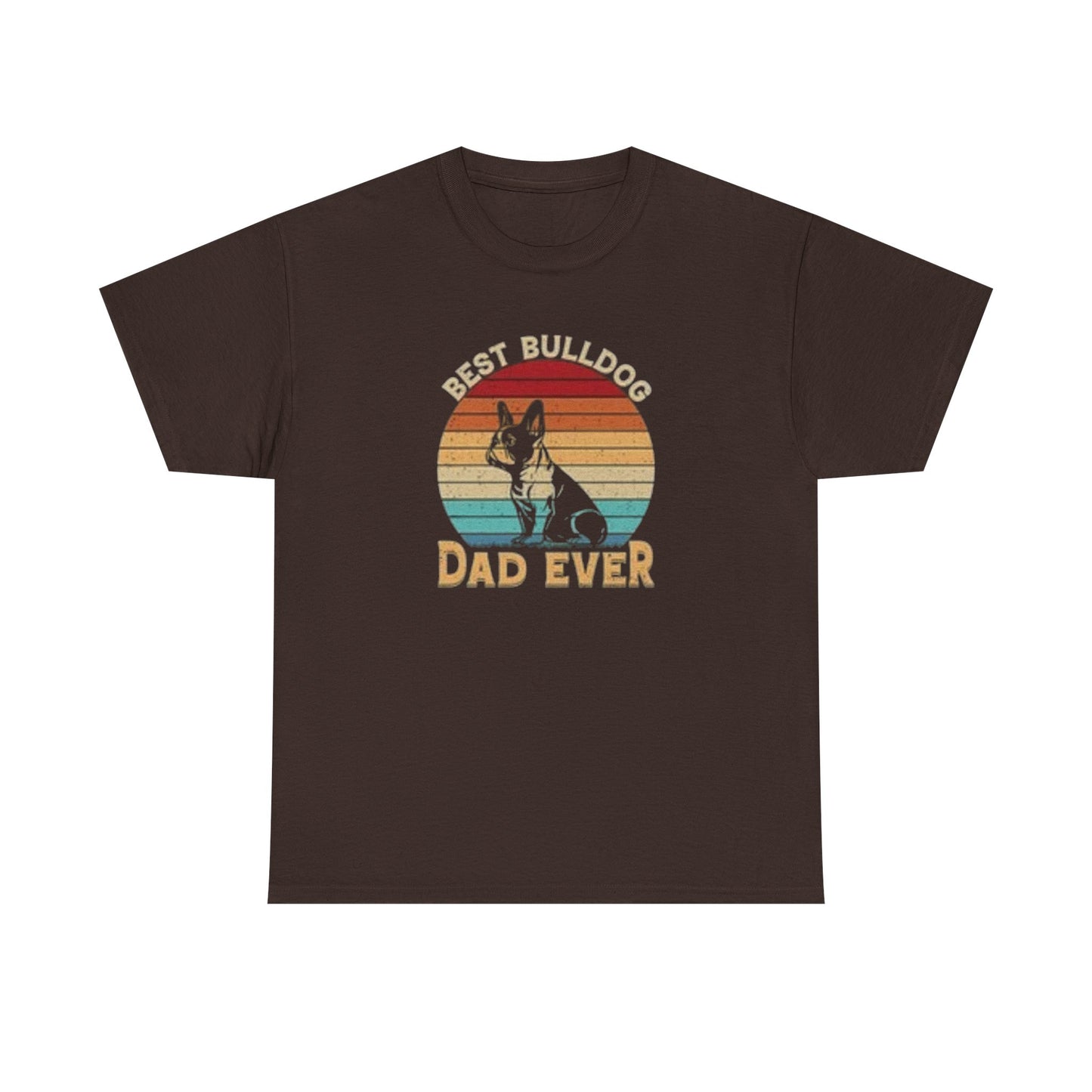 Best Bulldog Dad Ever Unisex Tee