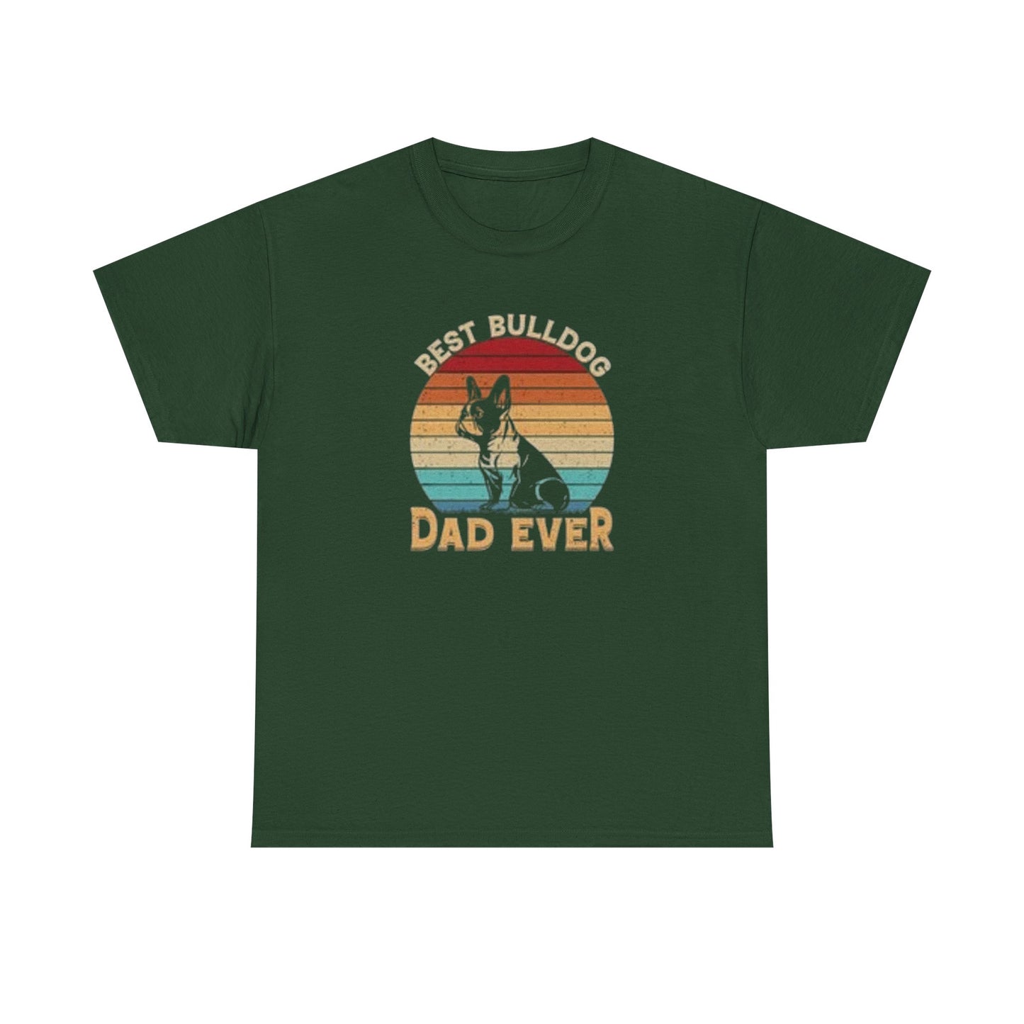 Best Bulldog Dad Ever Unisex Tee