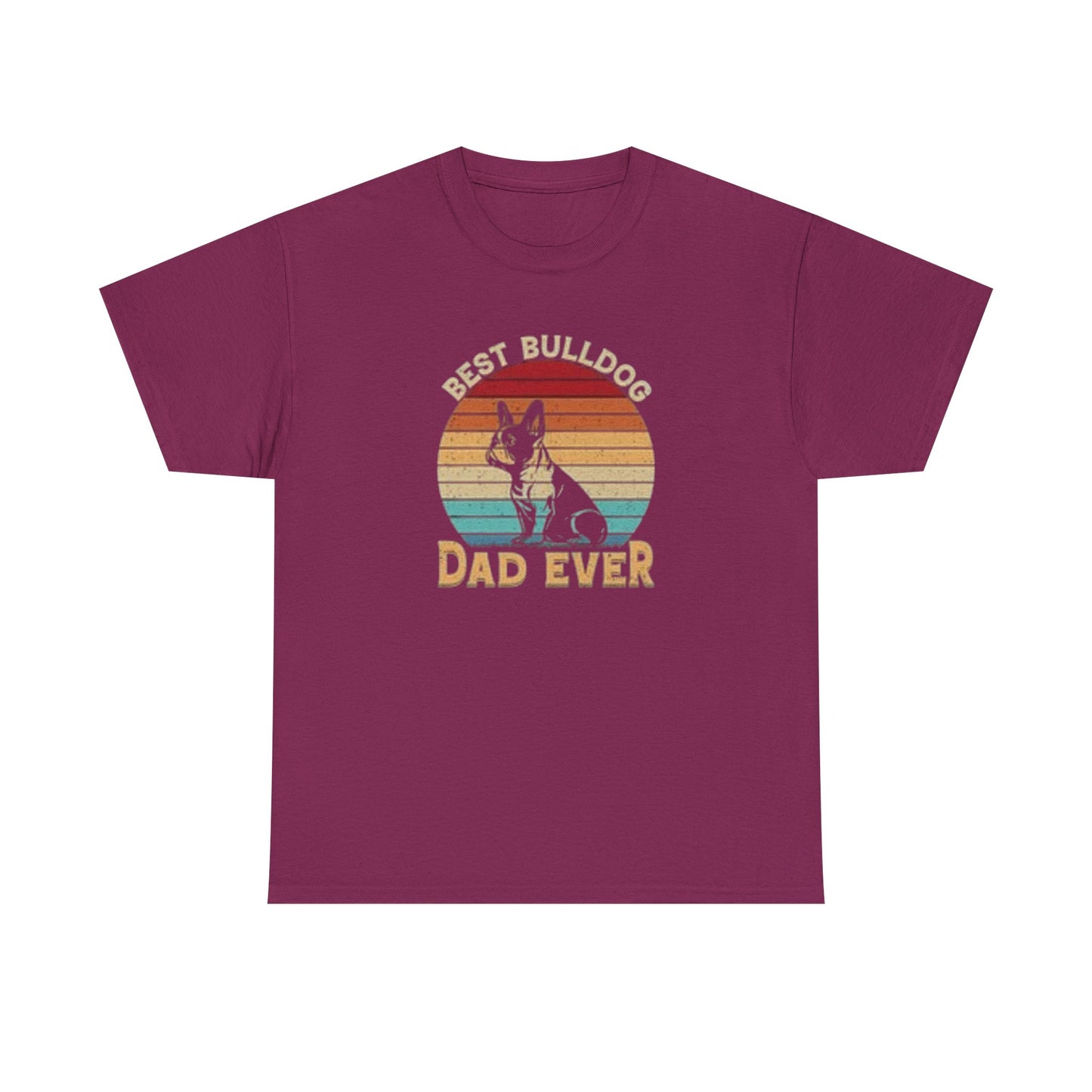 Best Bulldog Dad Ever Unisex Tee