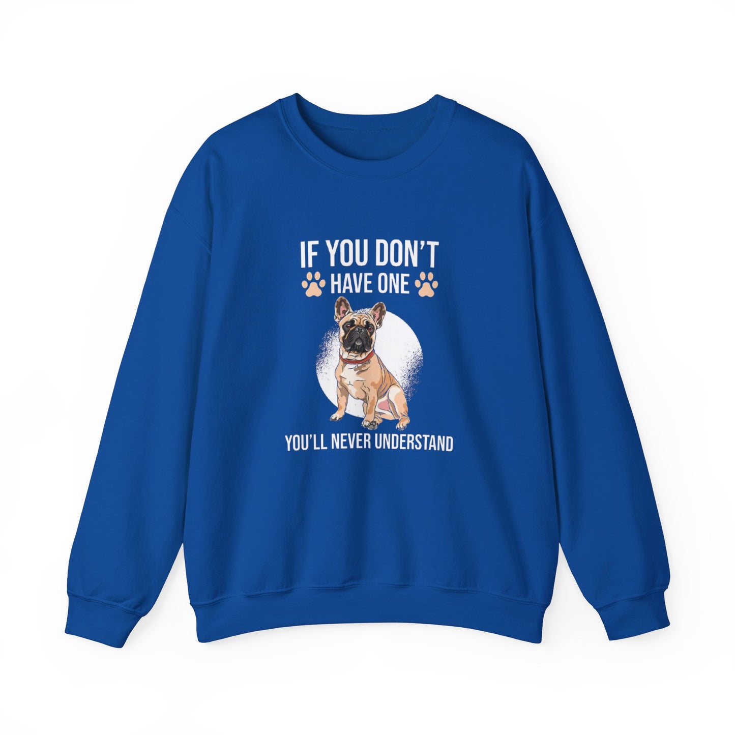 Funny French Bulldog Unisex Sweatshirt